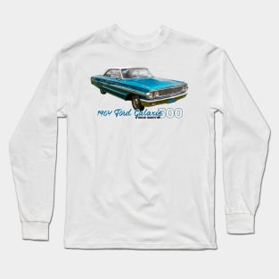 1964 Ford Galaxie 500 2 Door Hardtop Long Sleeve T-Shirt